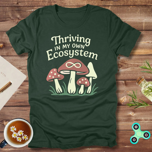 Thriving In My Own Ecosystem