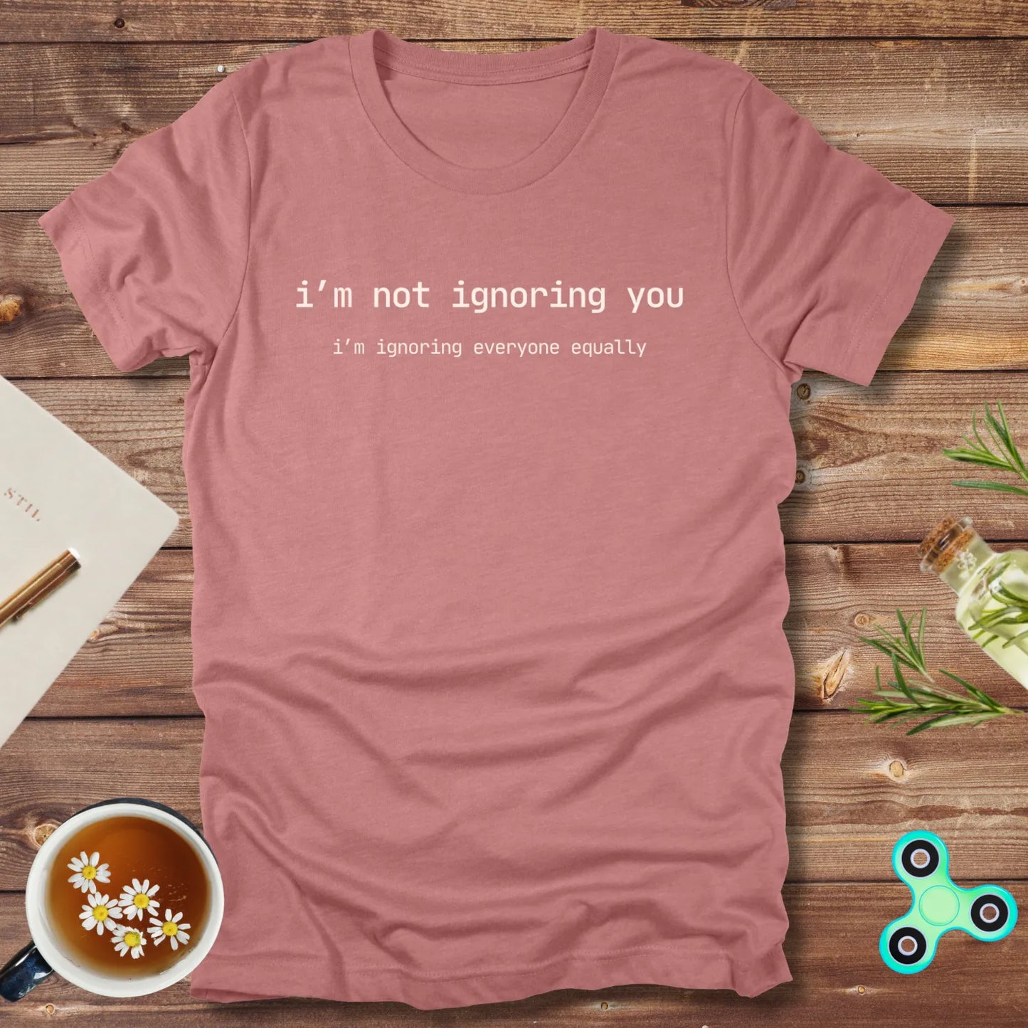 I'm not ignoring you