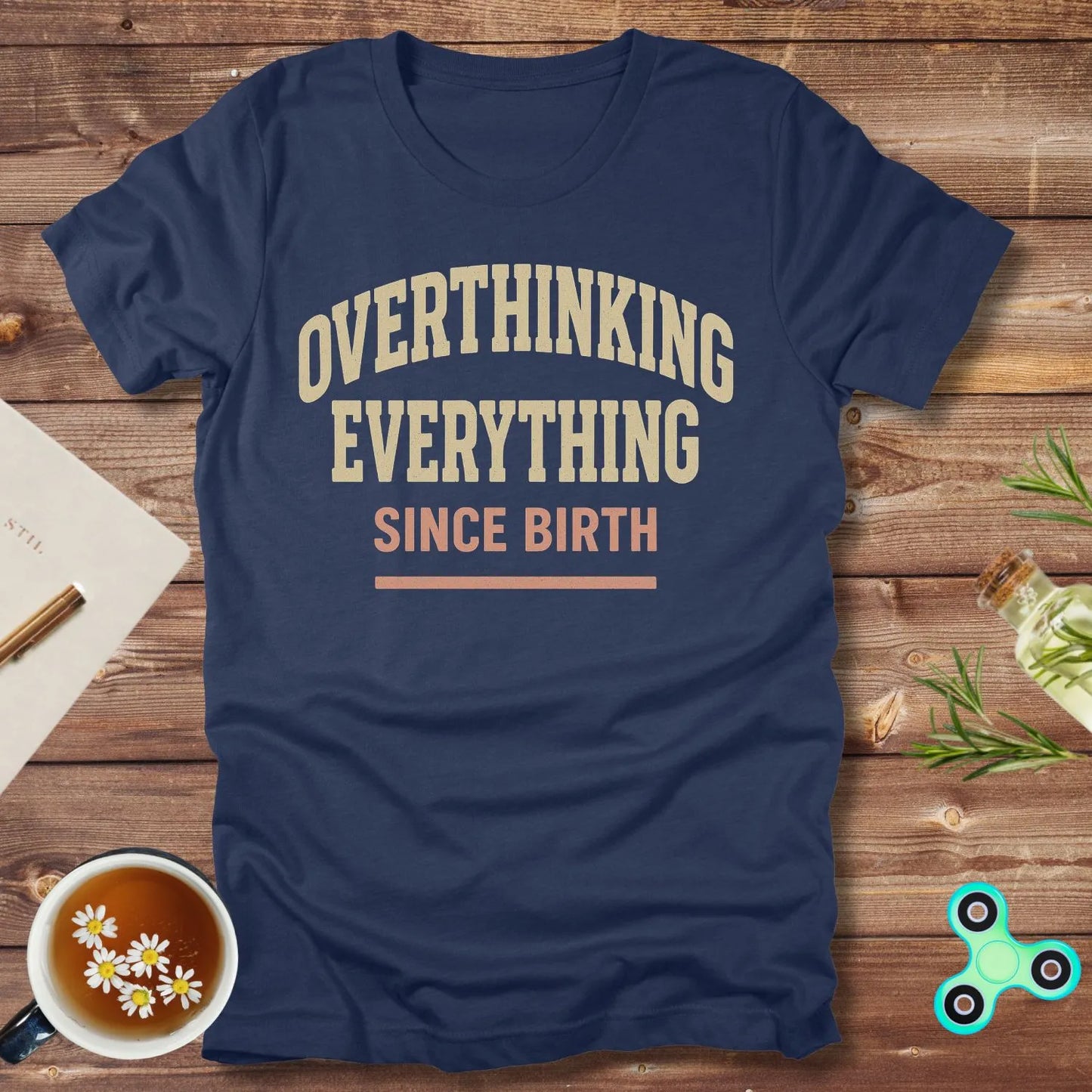 Overthinking Everything Since Born