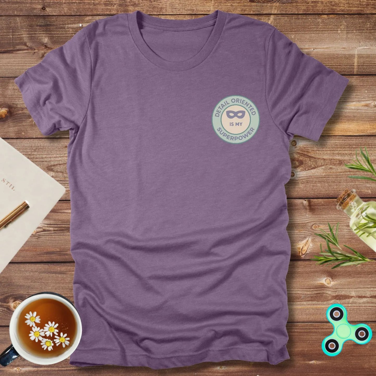 Detail Oriented Is My Superpower