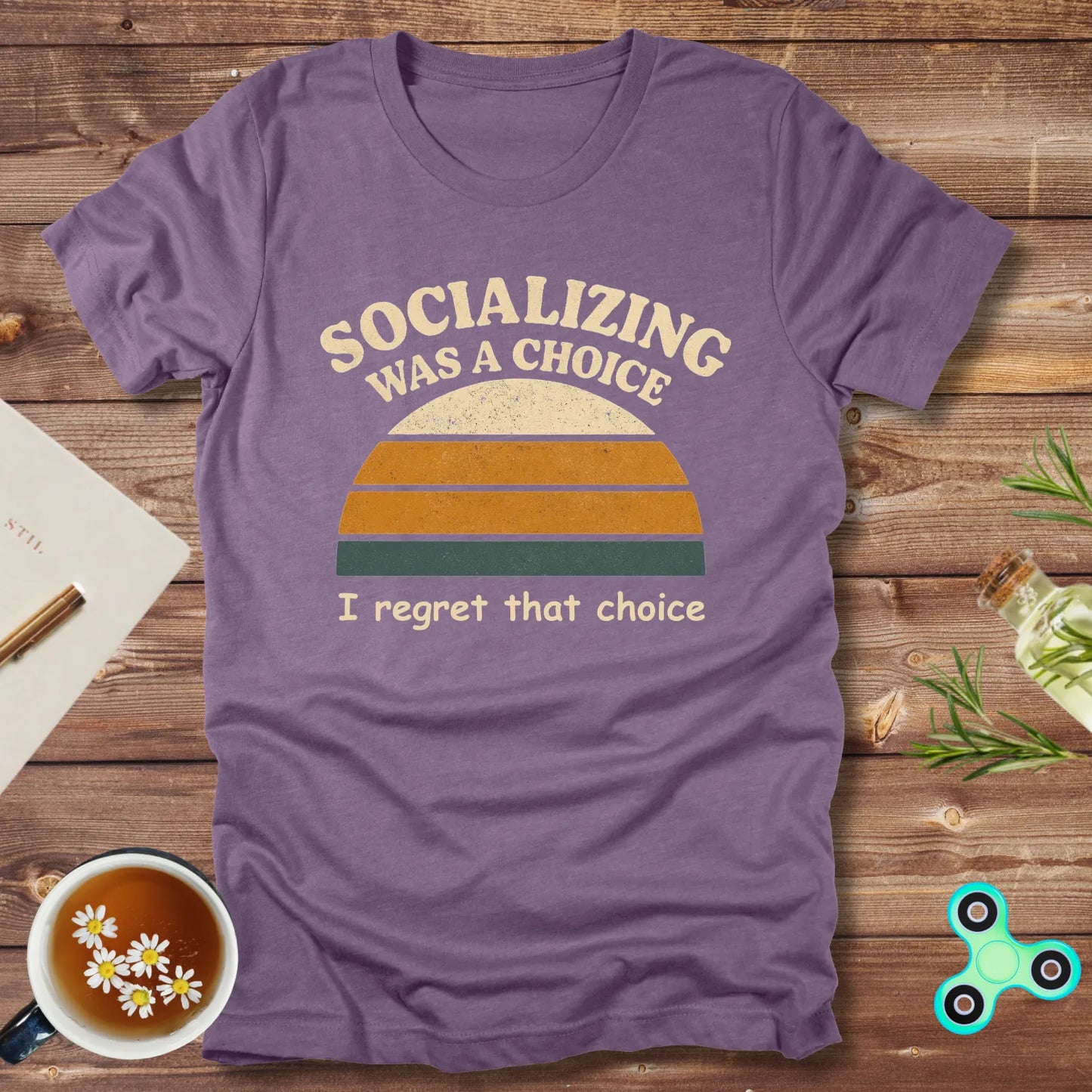 Socializing Was a Choice