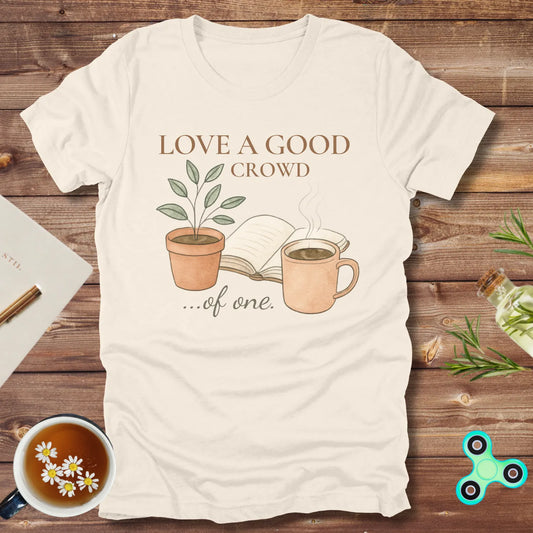 Love the Crowd of One