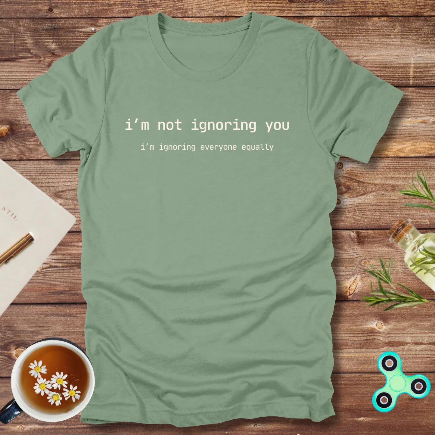 I'm not ignoring you