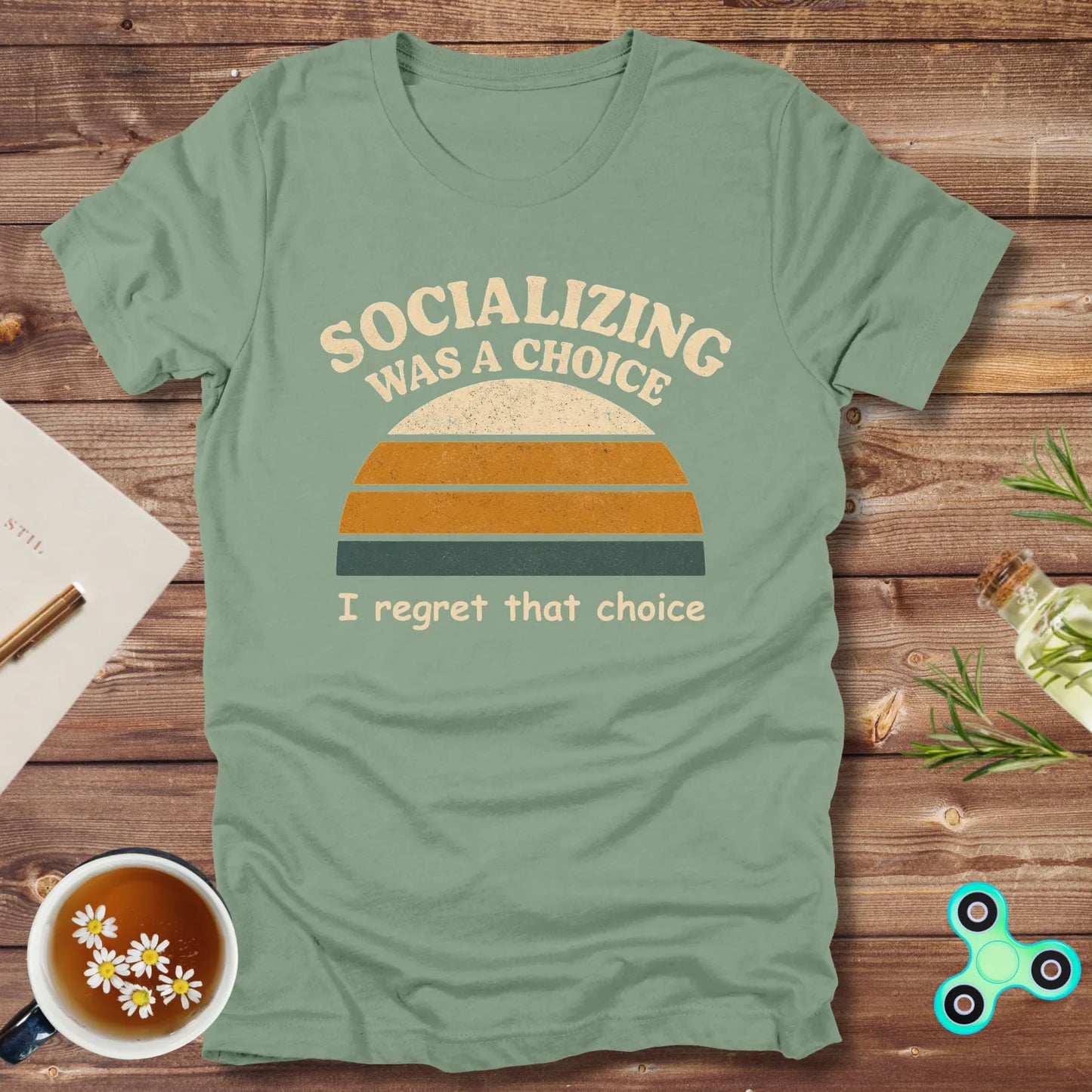 Socializing Was a Choice