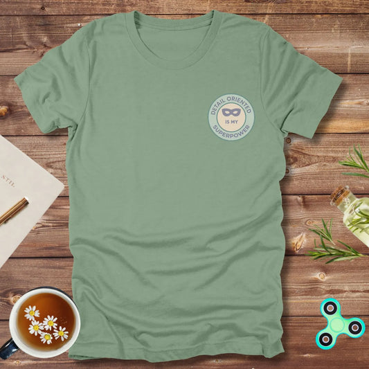 Detail Oriented Is My Superpower