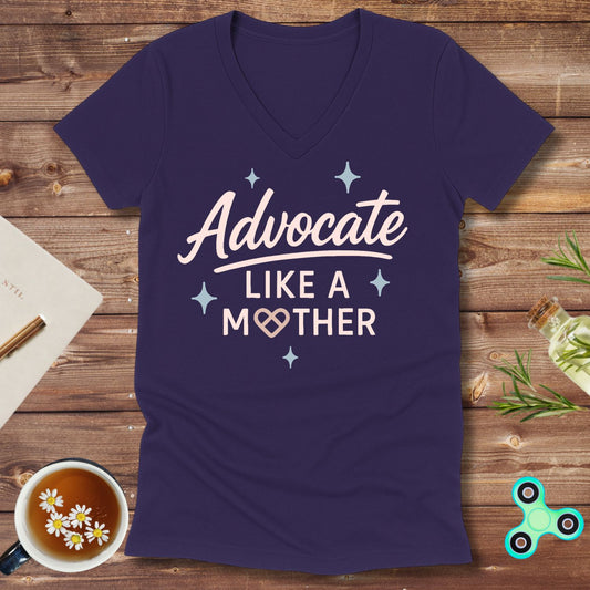 Advocate Like A Mom V-Neck