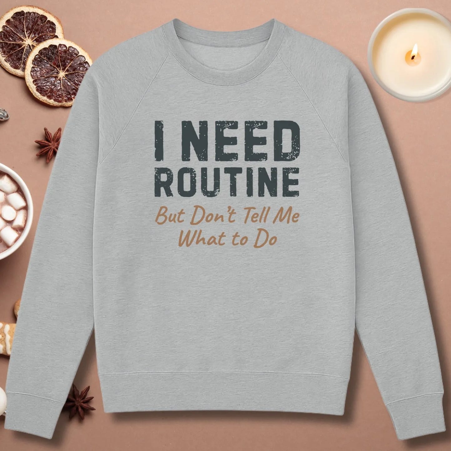 I Need Routine Sweatshirt