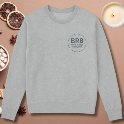 BRB Social Outage Sweatshirt