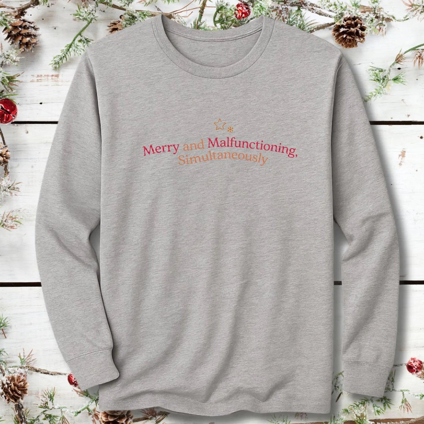 Merry and Malfunctioning Long Sleeve