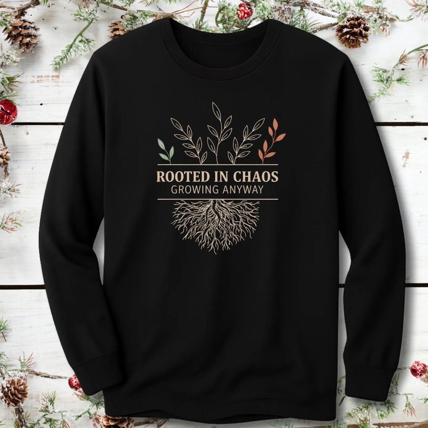 Rooted in Chaos Long Sleeve