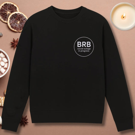 BRB Social Outage Sweatshirt