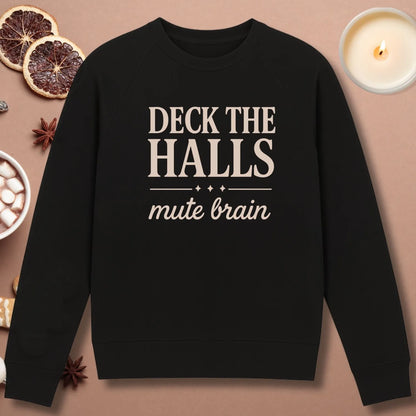 Deck the Halls Sweatshirt