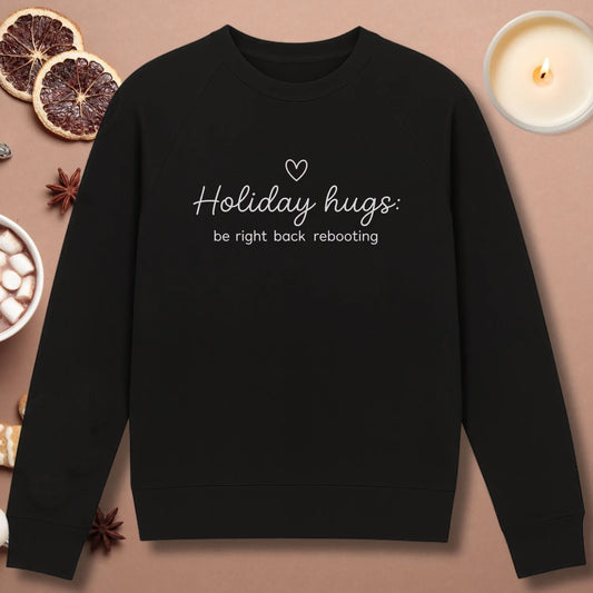 Holiday Hugs BRB Sweatshirt