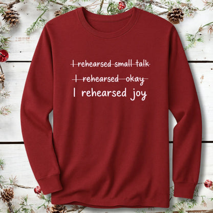 I Rehearsed Joy Long Sleeve