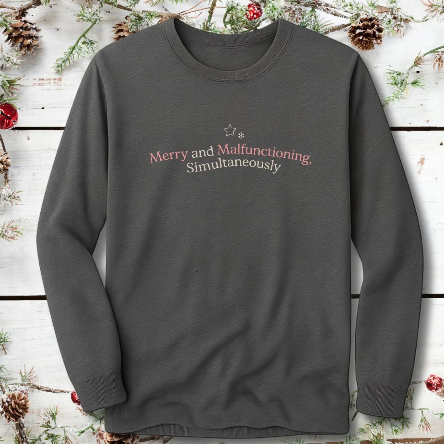 Merry and Malfunctioning Long Sleeve
