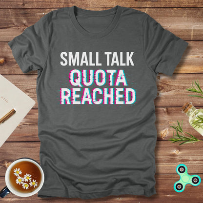 Small Talk Quota Reached
