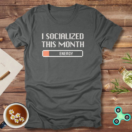 I Socialized This Month