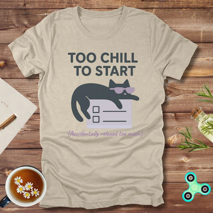 Too Chill to Start