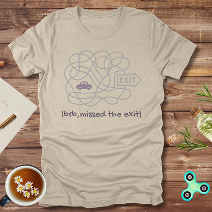 BRB (missed the exit)