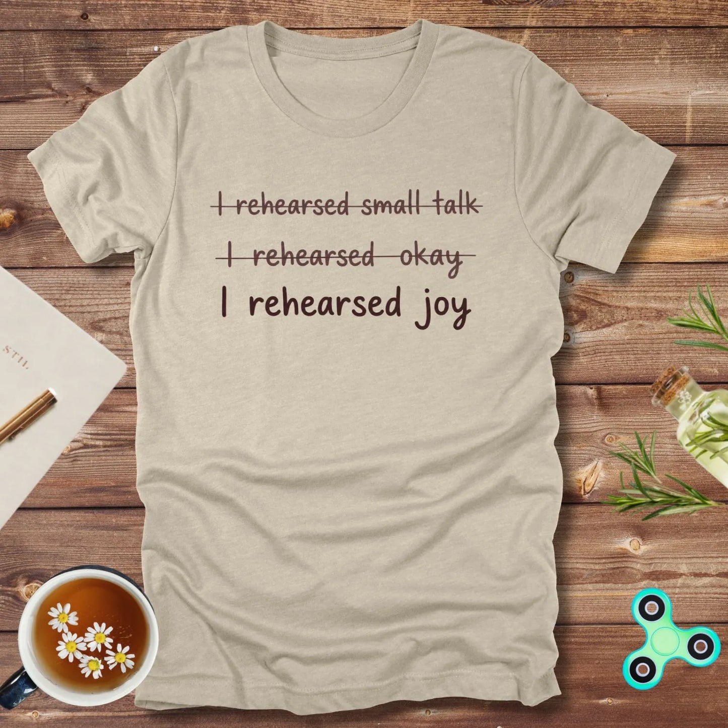 I Rehearsed Joy Tee