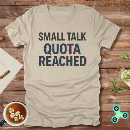 Small Talk Quota Reached