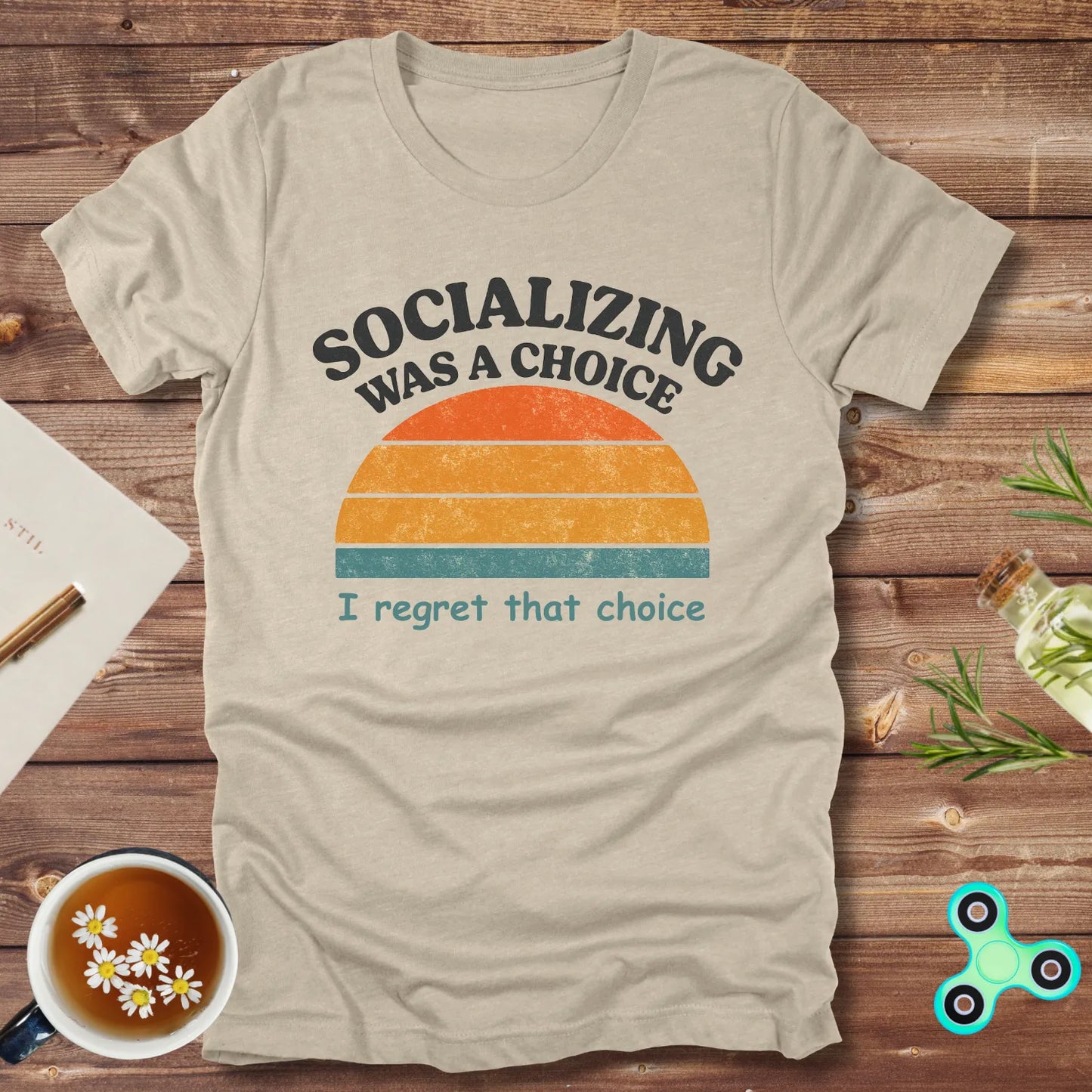 Socializing Was a Choice