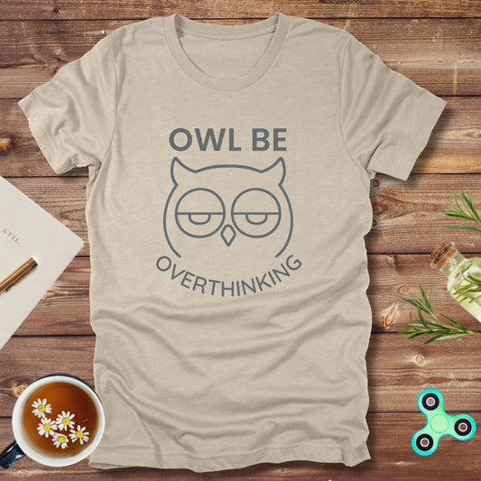 Owl Be Overthinking