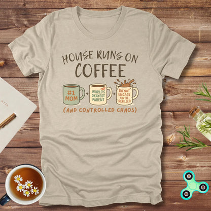 House Runs On Coffee