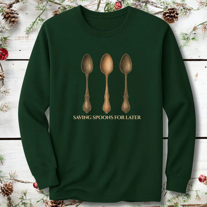 Saving Spoons for Later Long Sleeve