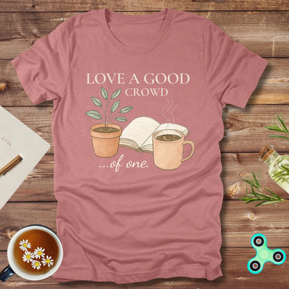 Love the Crowd of One