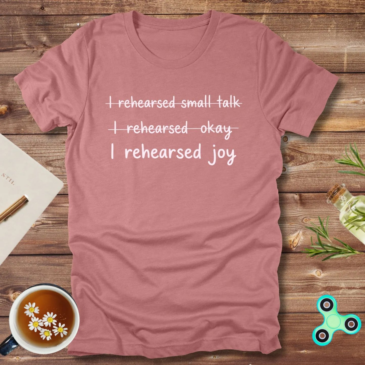 I Rehearsed Joy Tee
