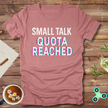 Small Talk Quota Reached