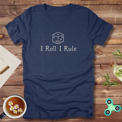 I Roll I Rule Tee