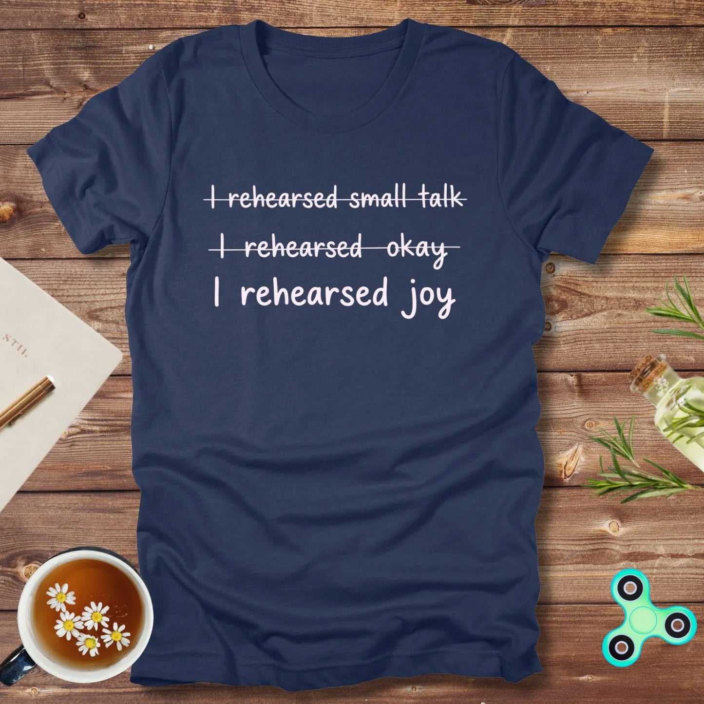 I Rehearsed Joy Tee