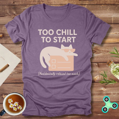 Too Chill to Start