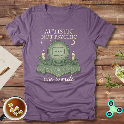 Autistic, Not Psychic