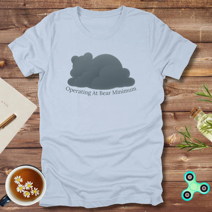 Operating at Bear Minimum