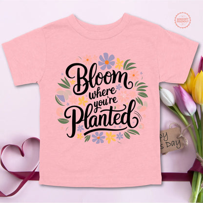 Bloom Where You’re Planted - Youth