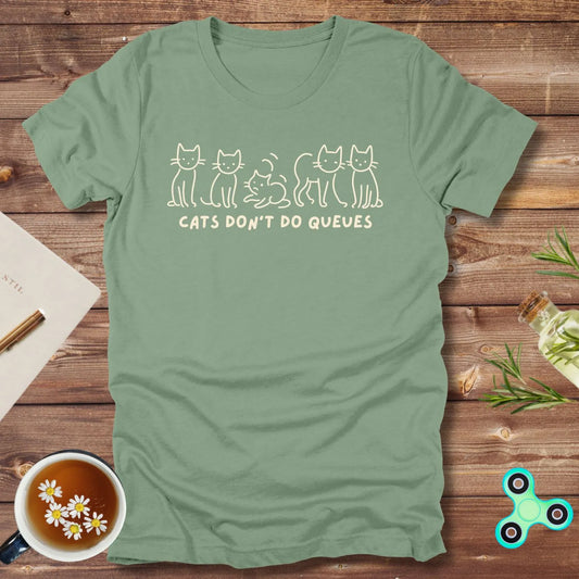 Cats Don't Do Queues