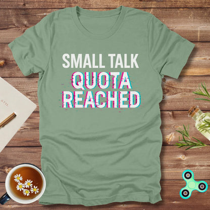 Small Talk Quota Reached