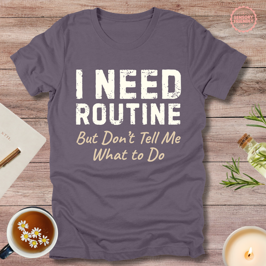 I Need Routine - Adult