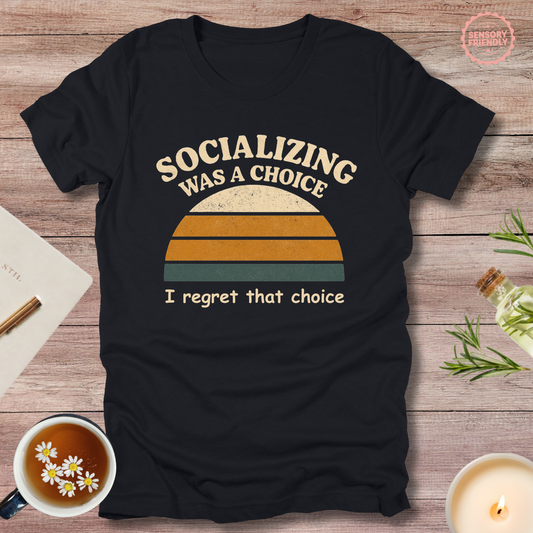 Socializing Was a Choice - Adult