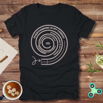 Overthinking is My Cardio