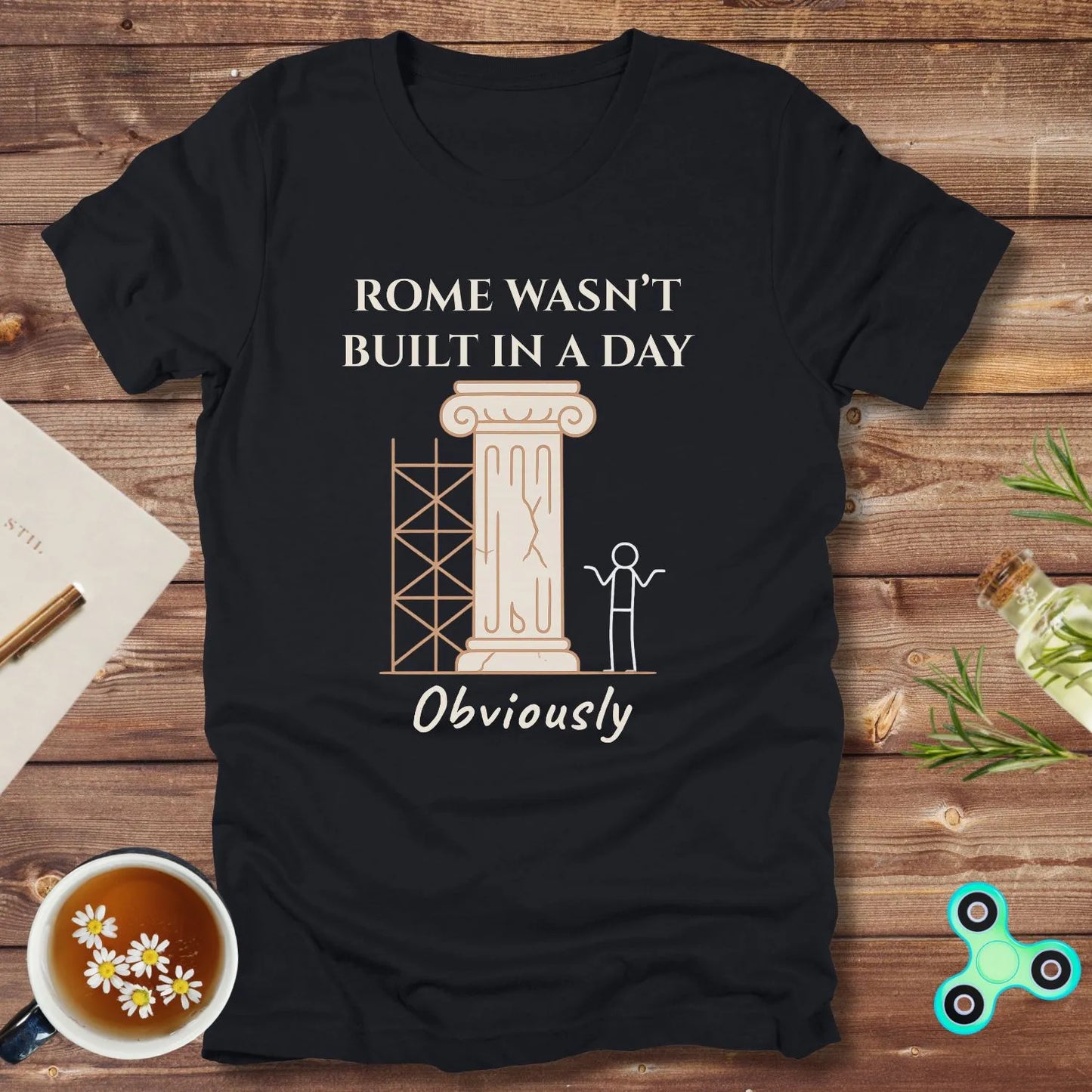 Rome Wasn't Built In A Day, Obviously