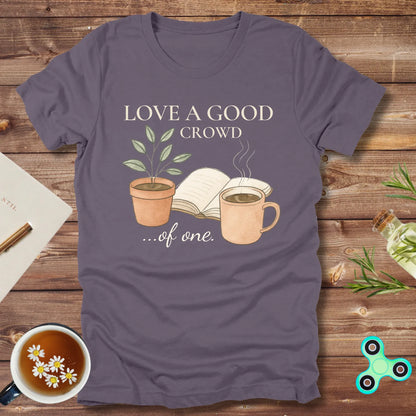 Love the Crowd of One