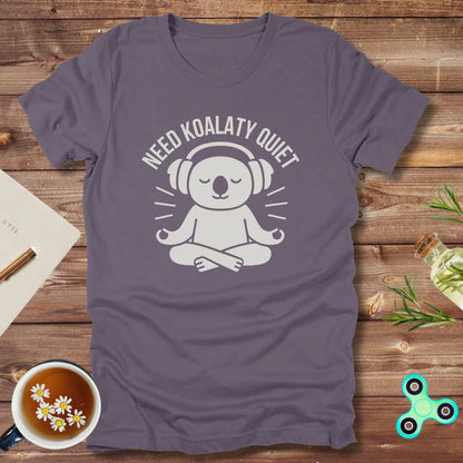 Need Koalaty Quiet